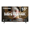 55M650MN-1 Toshiba 55" Mini-LED 4K Smart TV UHD Wifi